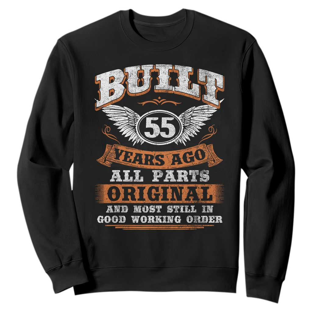 Funny 55th Birthday Sweatshirt Built 55 Years Ago All Parts Original And Most Still In Good Working Order TS11 Black Print Your Wear