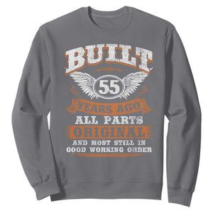 Funny 55th Birthday Sweatshirt Built 55 Years Ago All Parts Original And Most Still In Good Working Order TS11 Charcoal Print Your Wear