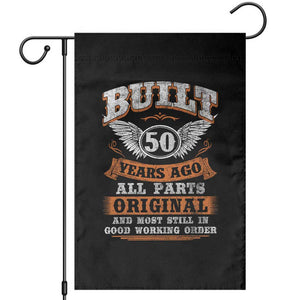 Funny 50th Birthday Garden Flag Built 50 Years Ago All Parts Original And Most Still In Good Working Order TS11 Black Print Your Wear