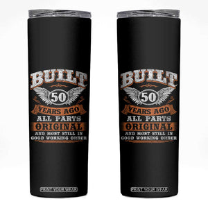 Funny 50th Birthday Skinny Tumbler Built 50 Years Ago All Parts Original And Most Still In Good Working Order TS11 Black Print Your Wear