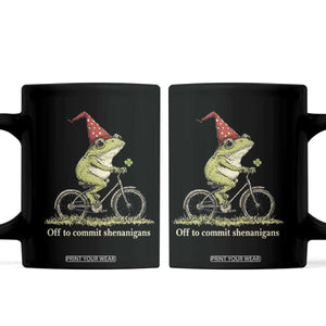 Funny Frog St Patricks Day Coffee Mug Off To Commit Shenanigans Four Leaf Clover TS11 Black Print Your Wear