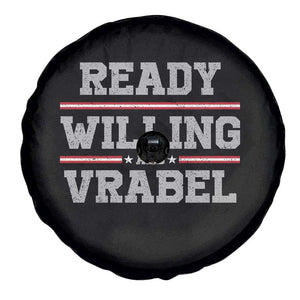 Ready Willing And Vrabel Spare Tire Cover Funny Football Coach NFE Quote TS11 Print Your Wear