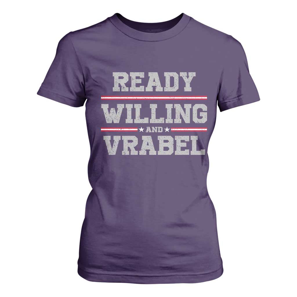 Ready Willing And Vrabel T Shirt For Women Funny Football Coach NFE Quote TS11 Purple Print Your Wear