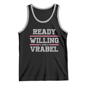 Ready Willing And Vrabel Tank Top Funny Football Coach NFE Quote TS11 Black Athletic Heather Print Your Wear