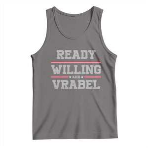 Ready Willing And Vrabel Tank Top Funny Football Coach NFE Quote TS11 Deep Heather Print Your Wear