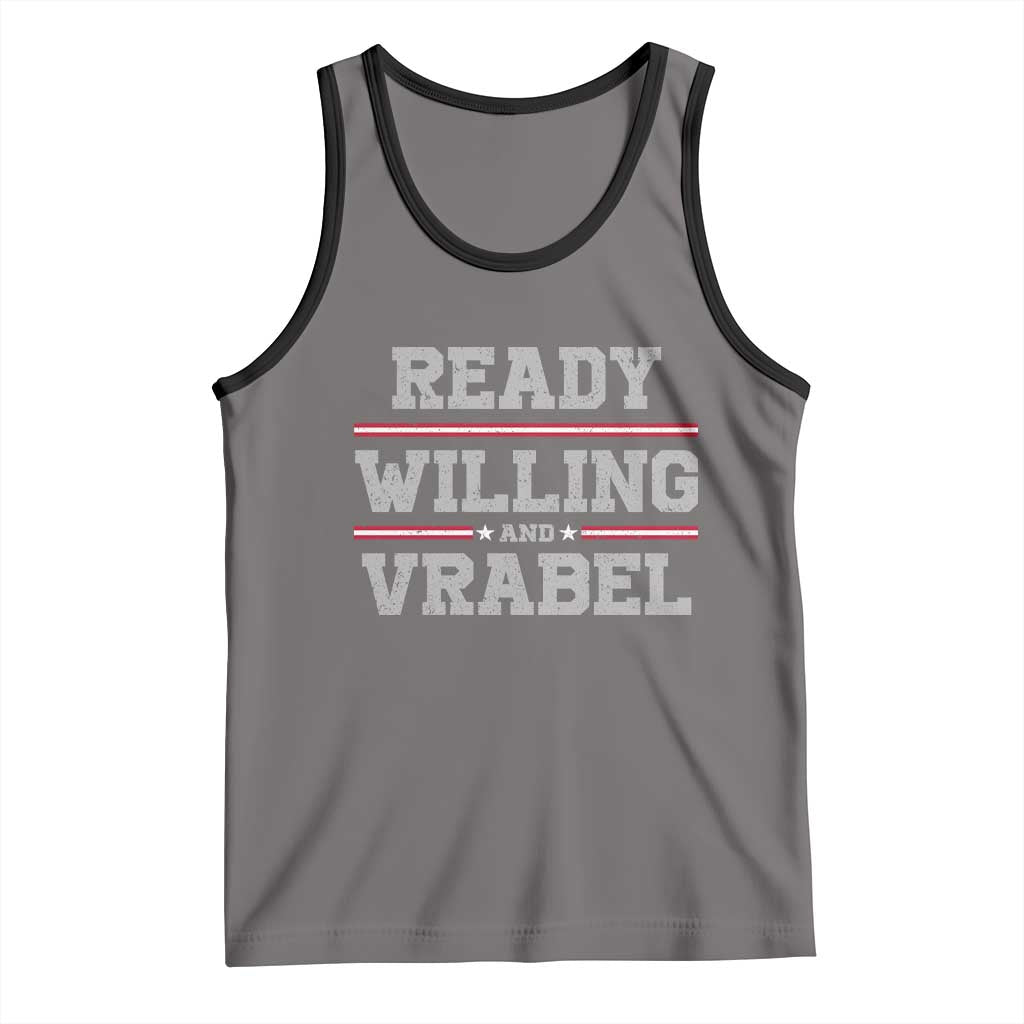 Ready Willing And Vrabel Tank Top Funny Football Coach NFE Quote TS11 Deep Heather Black Print Your Wear