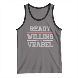 Ready Willing And Vrabel Tank Top Funny Football Coach NFE Quote TS11 Deep Heather Black Print Your Wear
