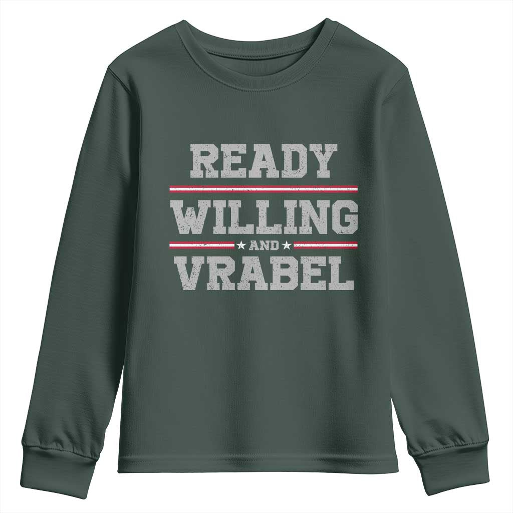 Ready Willing And Vrabel Youth Sweatshirt Funny Football Coach NFE Quote TS11 Dark Forest Green Print Your Wear