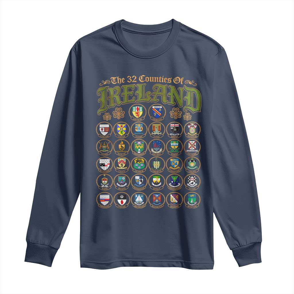 The 32 Counties Of Ireland Long Sleeve Shirt Irish Pride Heritage Vintage Celtic Shamrock TS11 Navy Print Your Wear