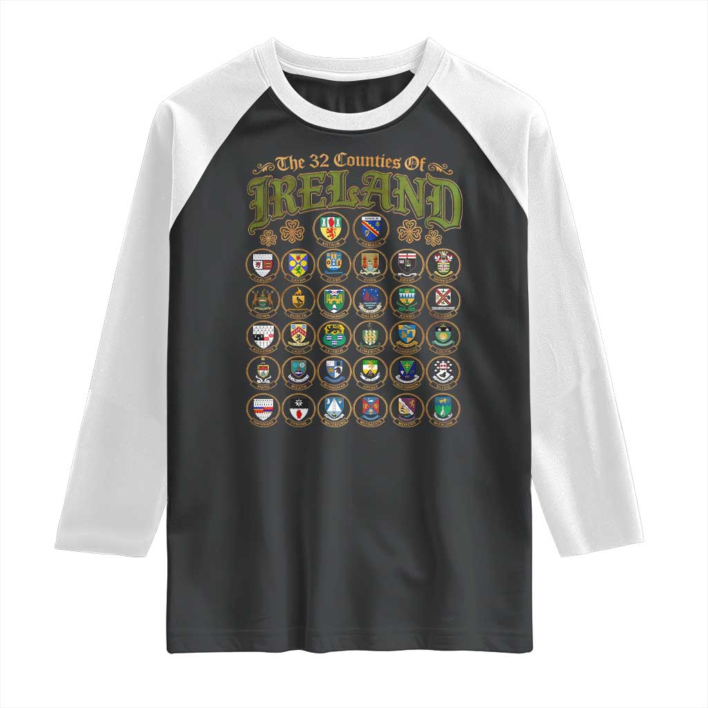 The 32 Counties Of Ireland Raglan Shirt Irish Pride Heritage Vintage Celtic Shamrock TS11 Black White Print Your Wear