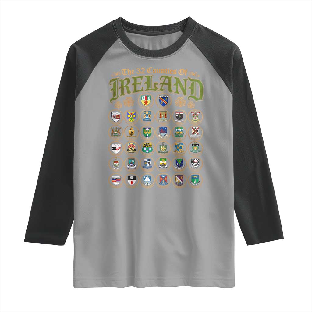 The 32 Counties Of Ireland Raglan Shirt Irish Pride Heritage Vintage Celtic Shamrock TS11 Sport Gray Black Print Your Wear