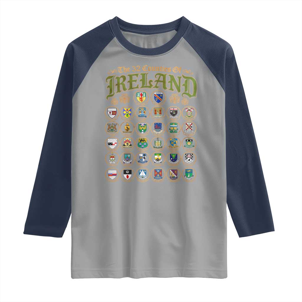 The 32 Counties Of Ireland Raglan Shirt Irish Pride Heritage Vintage Celtic Shamrock TS11 Sport Gray Navy Print Your Wear