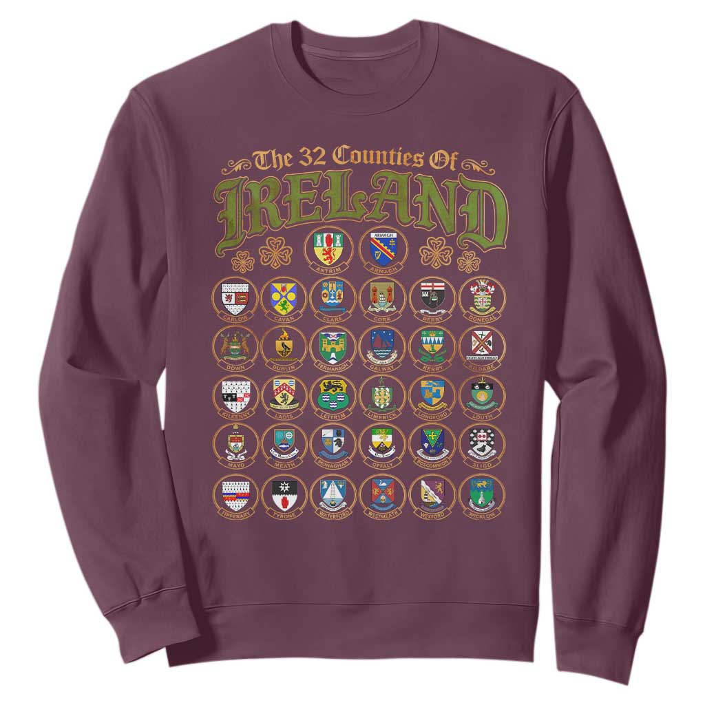 The 32 Counties Of Ireland Sweatshirt Irish Pride Heritage Vintage Celtic Shamrock TS11 Maroon Print Your Wear