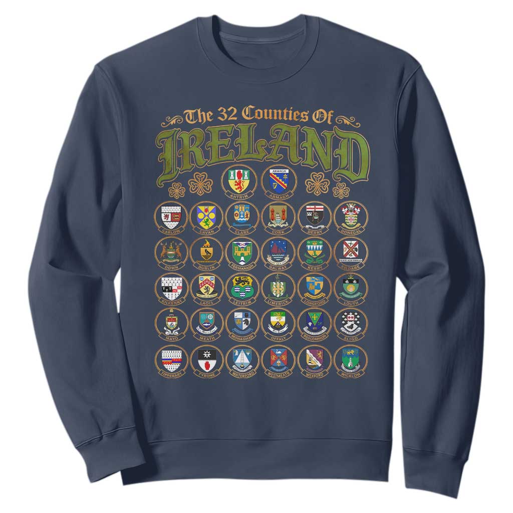 The 32 Counties Of Ireland Sweatshirt Irish Pride Heritage Vintage Celtic Shamrock TS11 Navy Print Your Wear