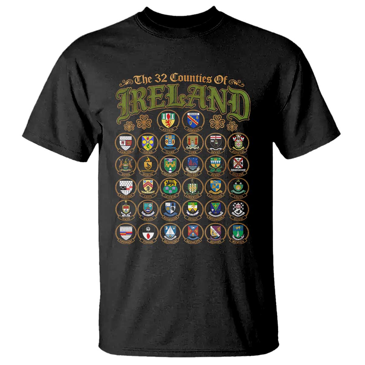 The 32 Counties Of Ireland T Shirt Irish Pride Heritage Vintage Celtic Shamrock TS11 Black Print Your Wear