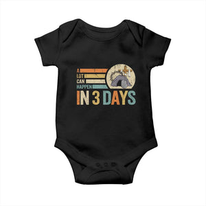 Easter A Lot Can Happen In 3 Days Religious Baby Onesie TS11 Black Print Your Wear