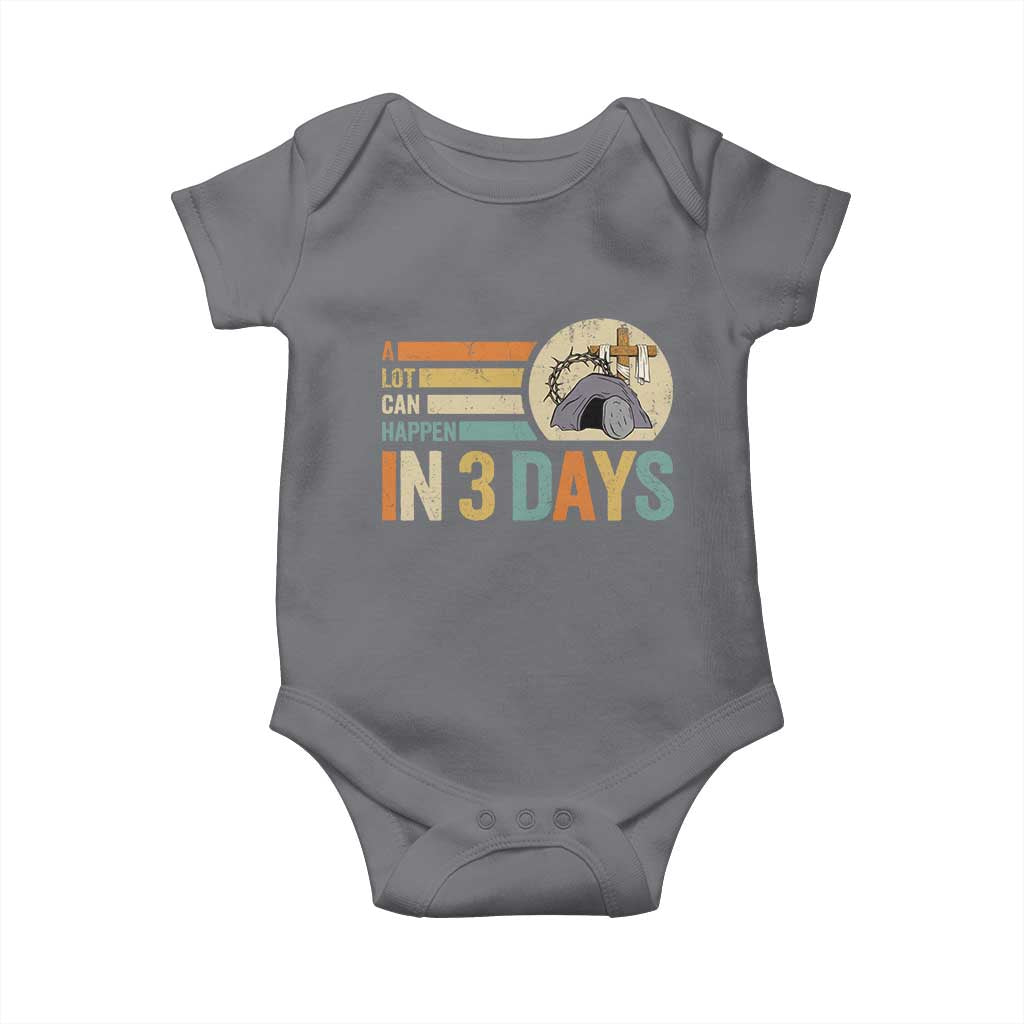 Easter A Lot Can Happen In 3 Days Religious Baby Onesie TS11 Charcoal Print Your Wear