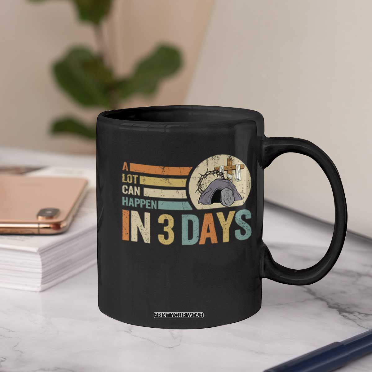 Easter A Lot Can Happen In 3 Days Religious Coffee Mug TS11 Print Your Wear