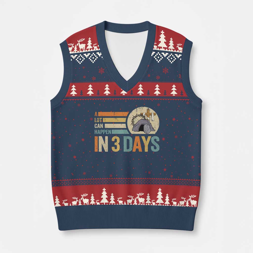 Easter A Lot Can Happen In 3 Days Religious V-Neck Knit Sweater Vest TS11 Navy Red Print Your Wear
