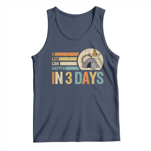 Easter A Lot Can Happen In 3 Days Religious Tank Top TS11 Navy Print Your Wear