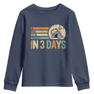 Easter A Lot Can Happen In 3 Days Religious Youth Sweatshirt TS11 Navy Print Your Wear