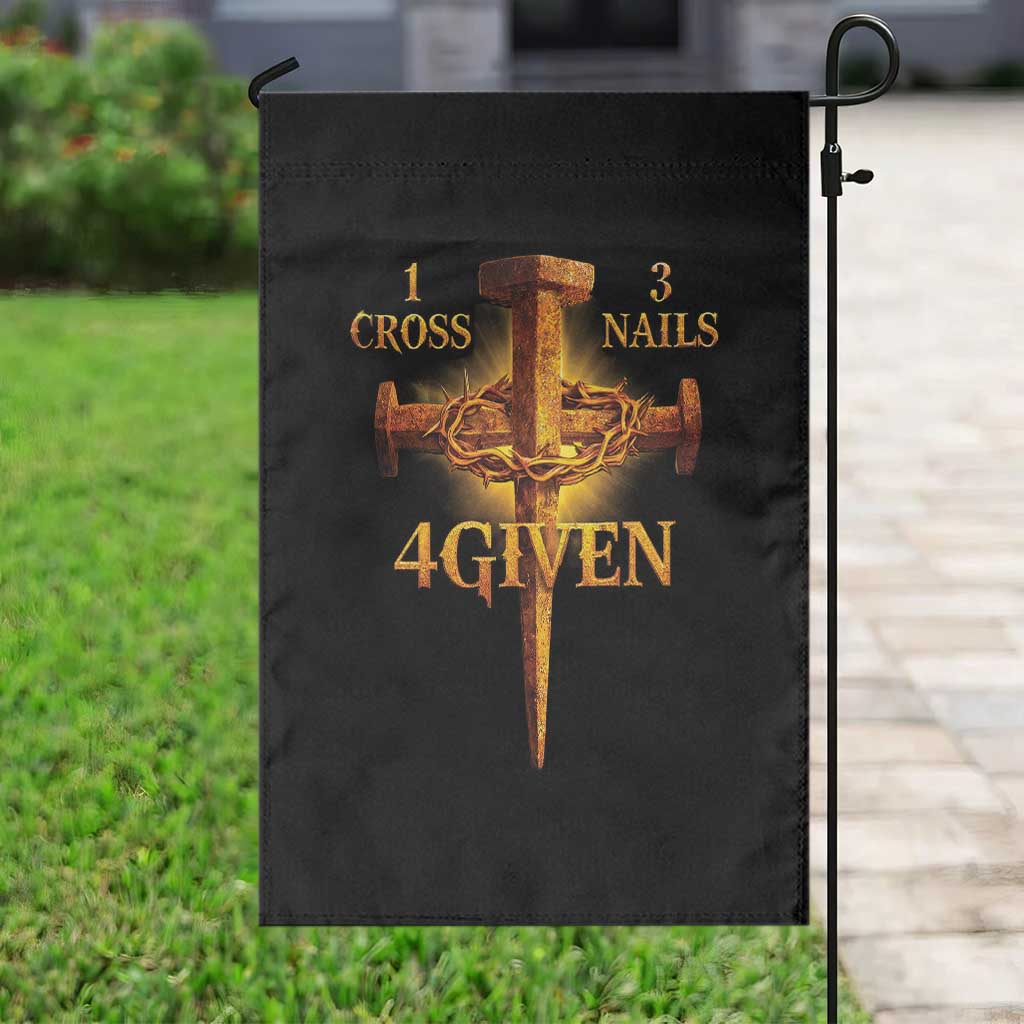 Christian One Cross Three Nails Four Given Garden Flag Jesus God TS11 Print Your Wear