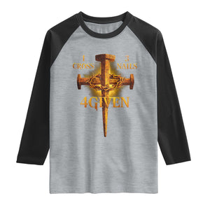 Christian One Cross Three Nails Four Given Raglan Shirt Jesus God TS11 Heather Gray Black Print Your Wear