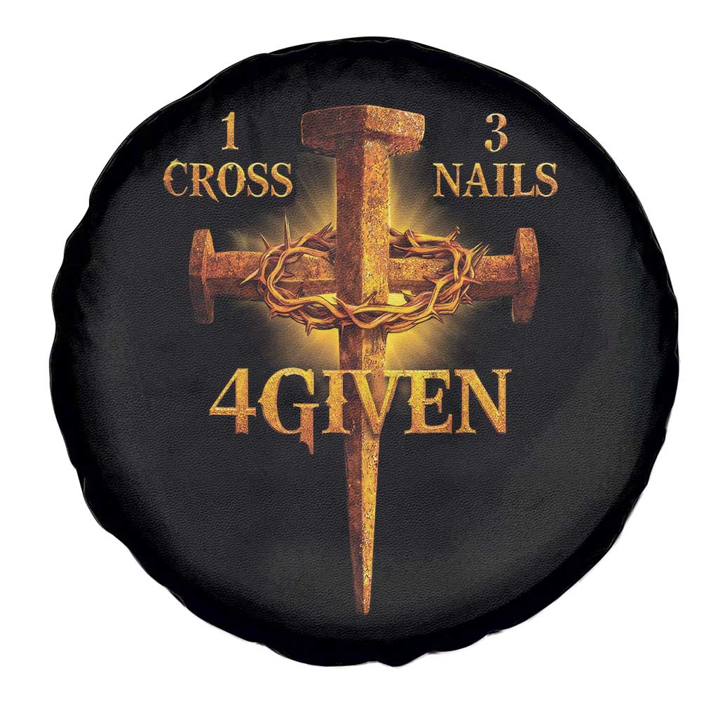 Christian One Cross Three Nails Four Given Spare Tire Cover Jesus God TS11 Print Your Wear