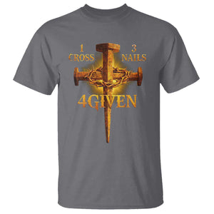 Christian One Cross Three Nails Four Given T Shirt Jesus God TS11 Charcoal Print Your Wear