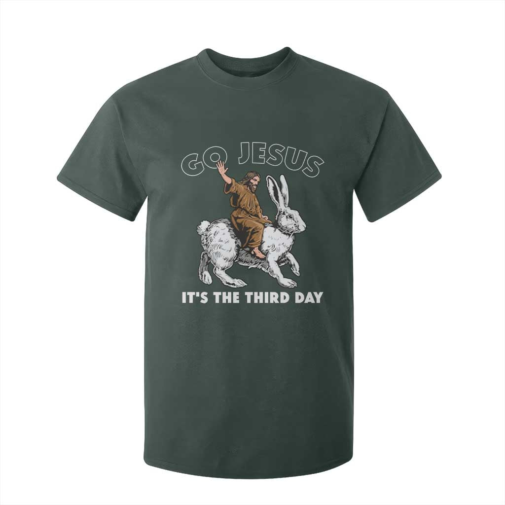 Funny Christian Easter T Shirt For Kid Go Jesus It Is The Third Day Religious Bunny TS11 Dark Forest Green Print Your Wear