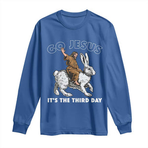 Funny Christian Easter Long Sleeve Shirt Go Jesus It Is The Third Day Religious Bunny TS11 Royal Blue Print Your Wear