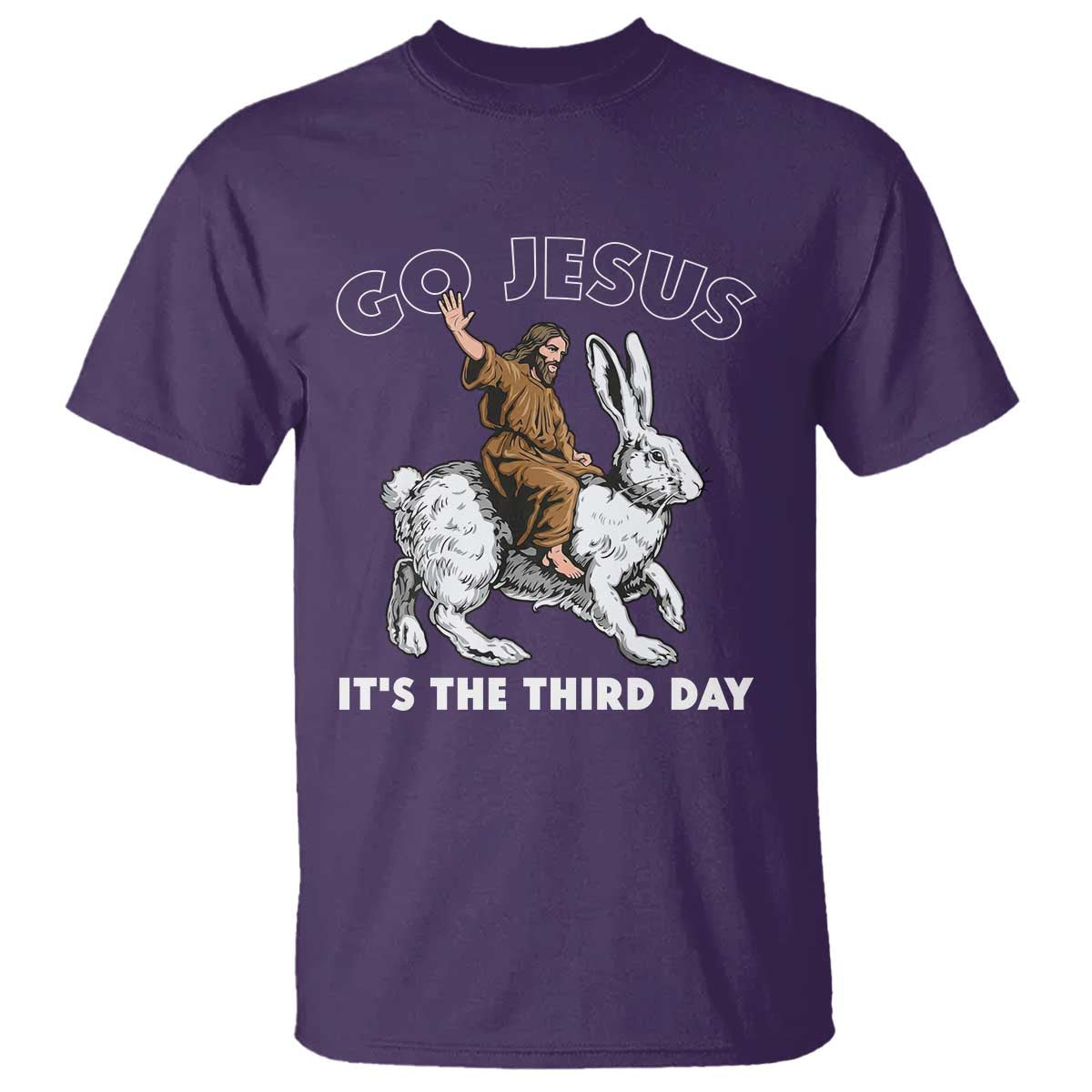 Funny Christian Easter T Shirt Go Jesus It Is The Third Day Religious Bunny TS11 Purple Print Your Wear