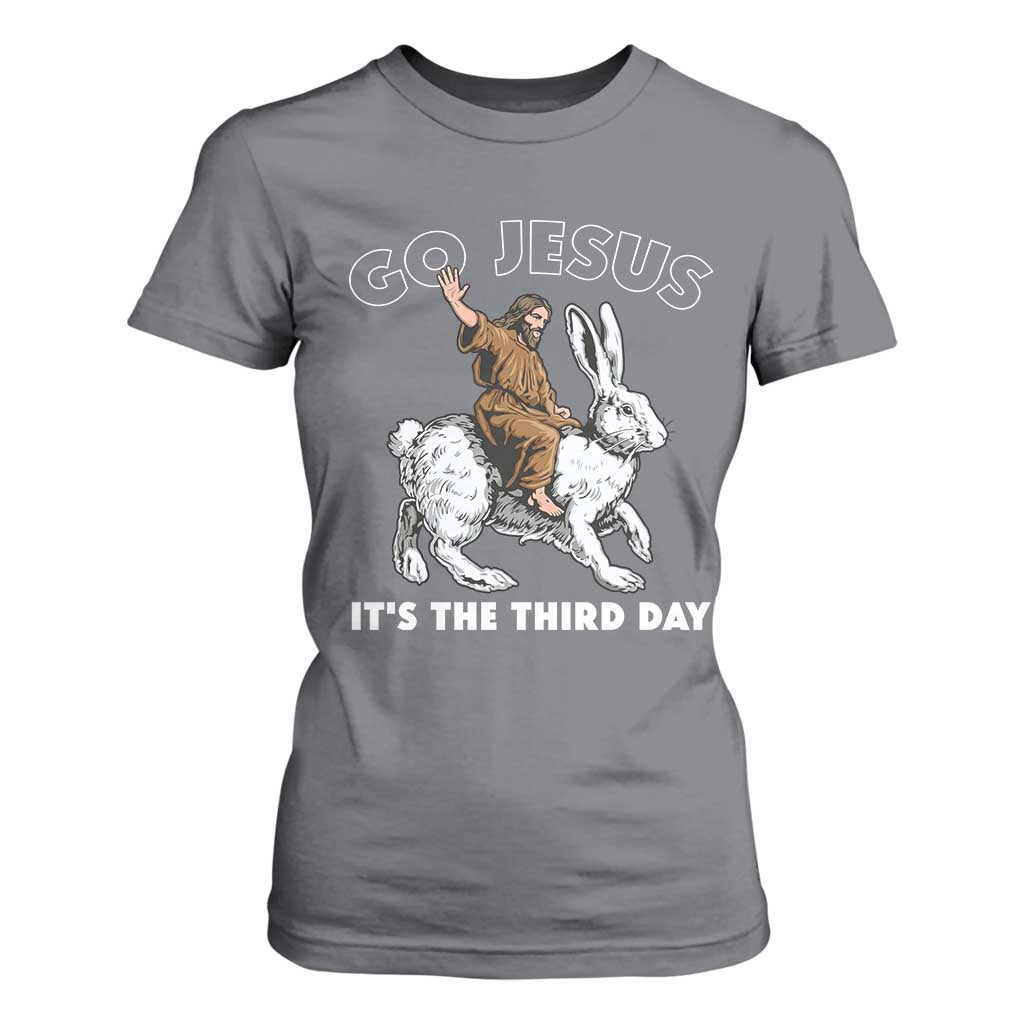 Funny Christian Easter T Shirt For Women Go Jesus It Is The Third Day Religious Bunny TS11 Charcoal Print Your Wear