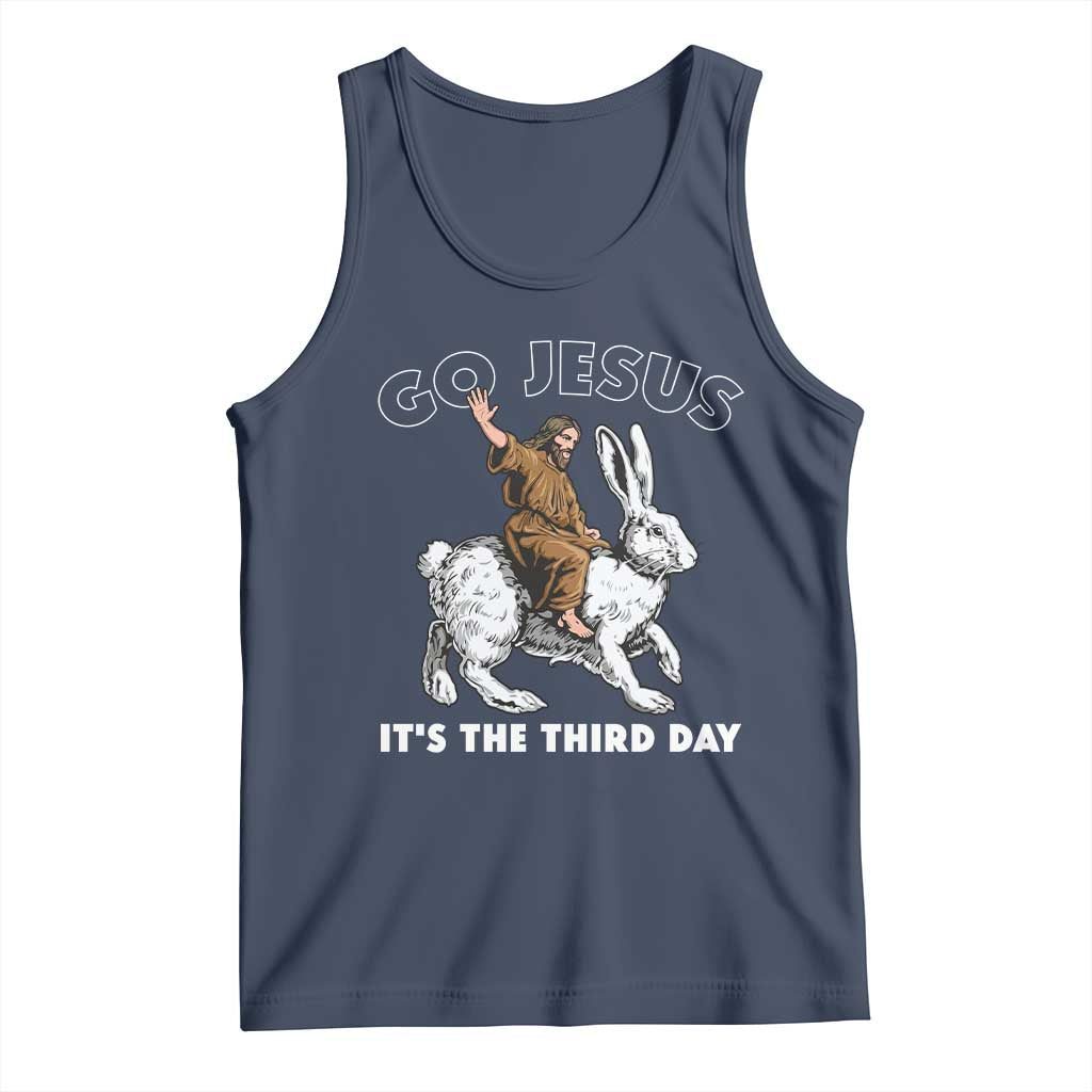 Funny Christian Easter Tank Top Go Jesus It Is The Third Day Religious Bunny TS11 Navy Print Your Wear