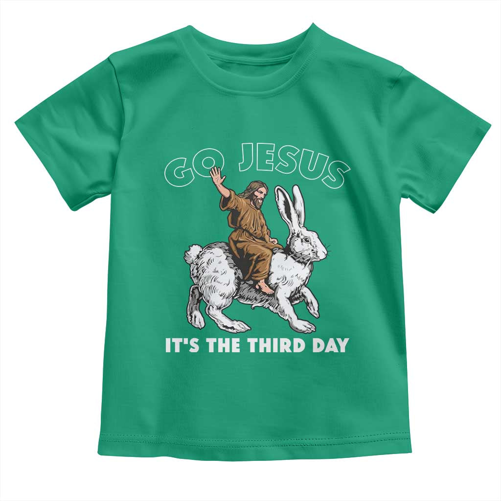 Funny Christian Easter Toddler T Shirt Go Jesus It Is The Third Day Religious Bunny TS11 Irish Green Print Your Wear