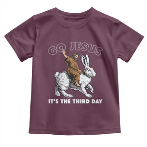 Funny Christian Easter Toddler T Shirt Go Jesus It Is The Third Day Religious Bunny TS11 Maroon Print Your Wear