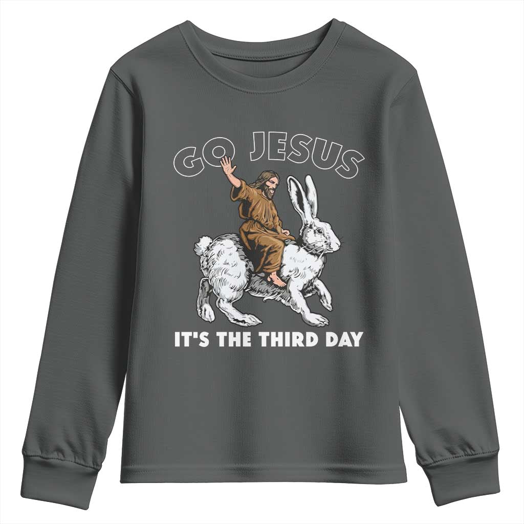 Funny Christian Easter Youth Sweatshirt Go Jesus It Is The Third Day Religious Bunny TS11 Dark Heather Print Your Wear