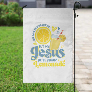Life Gave Me Some Lemons But My Jesus He Be Makin Lemonade Garden Flag TS11 Print Your Wear