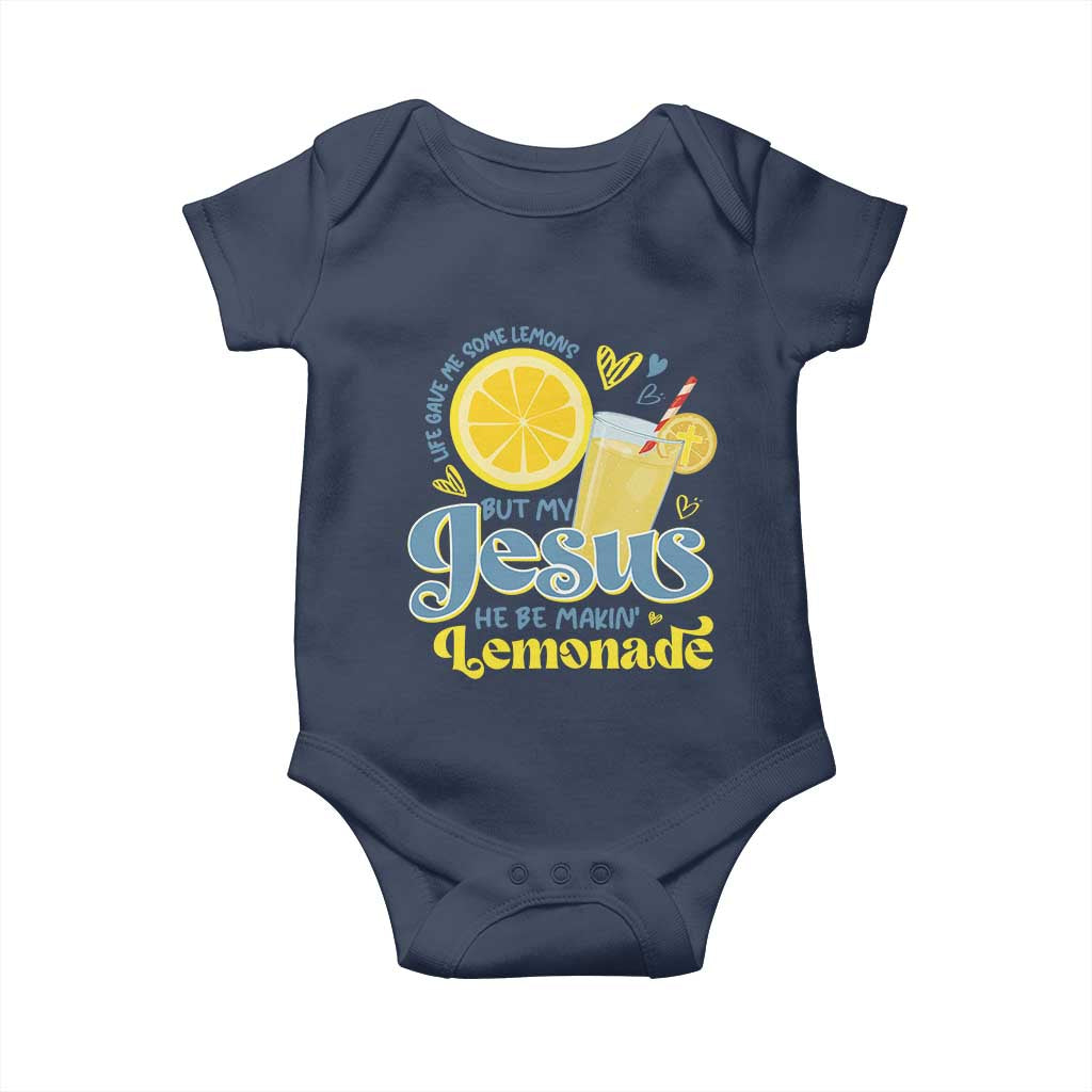 Life Gave Me Some Lemons But My Jesus He Be Makin Lemonade Baby Onesie TS11 Navy Print Your Wear