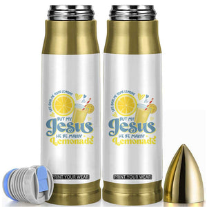 Life Gave Me Some Lemons But My Jesus He Be Makin Lemonade Bullet Tumbler TS11 White Print Your Wear
