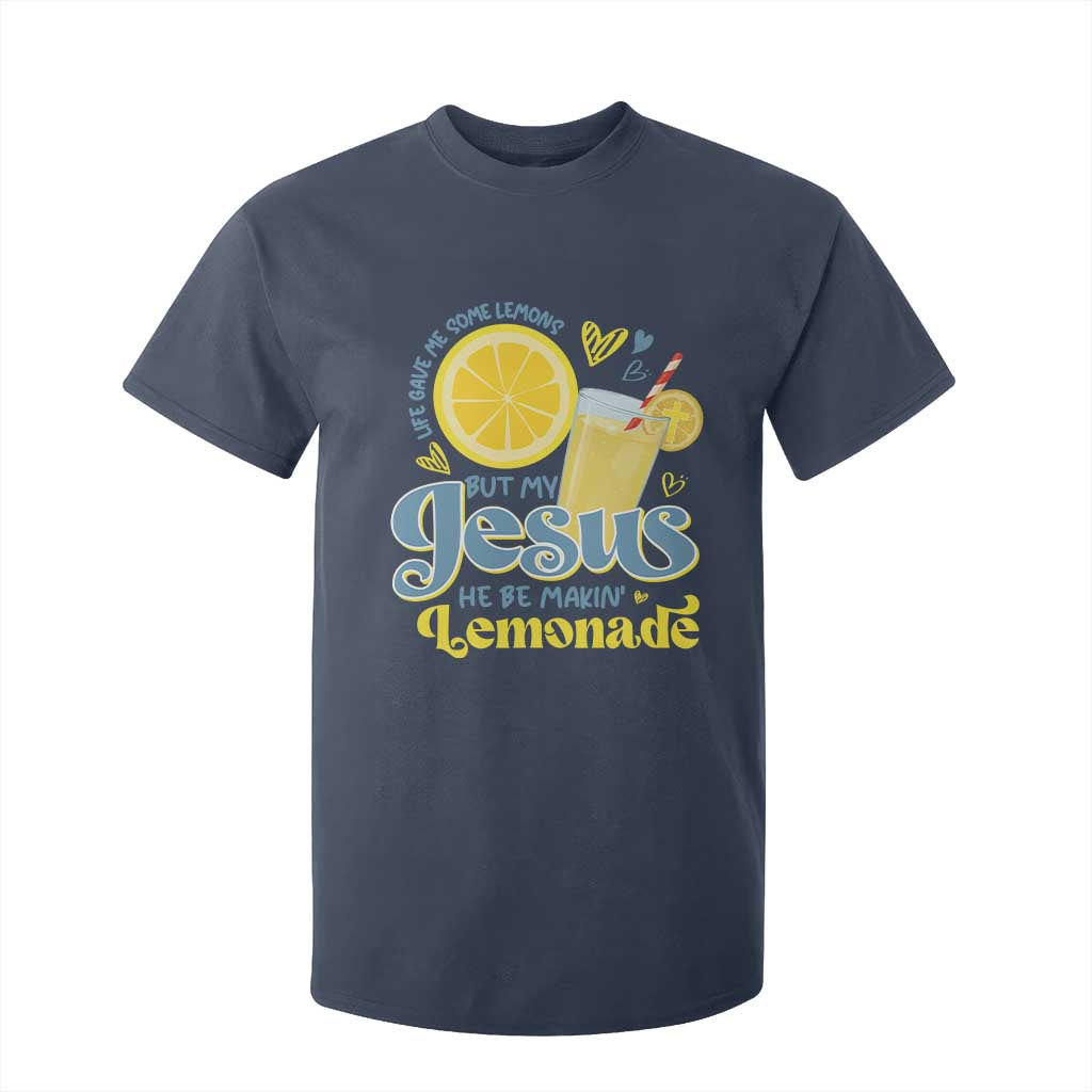 Life Gave Me Some Lemons But My Jesus He Be Makin Lemonade T Shirt For Kid TS11 Navy Print Your Wear