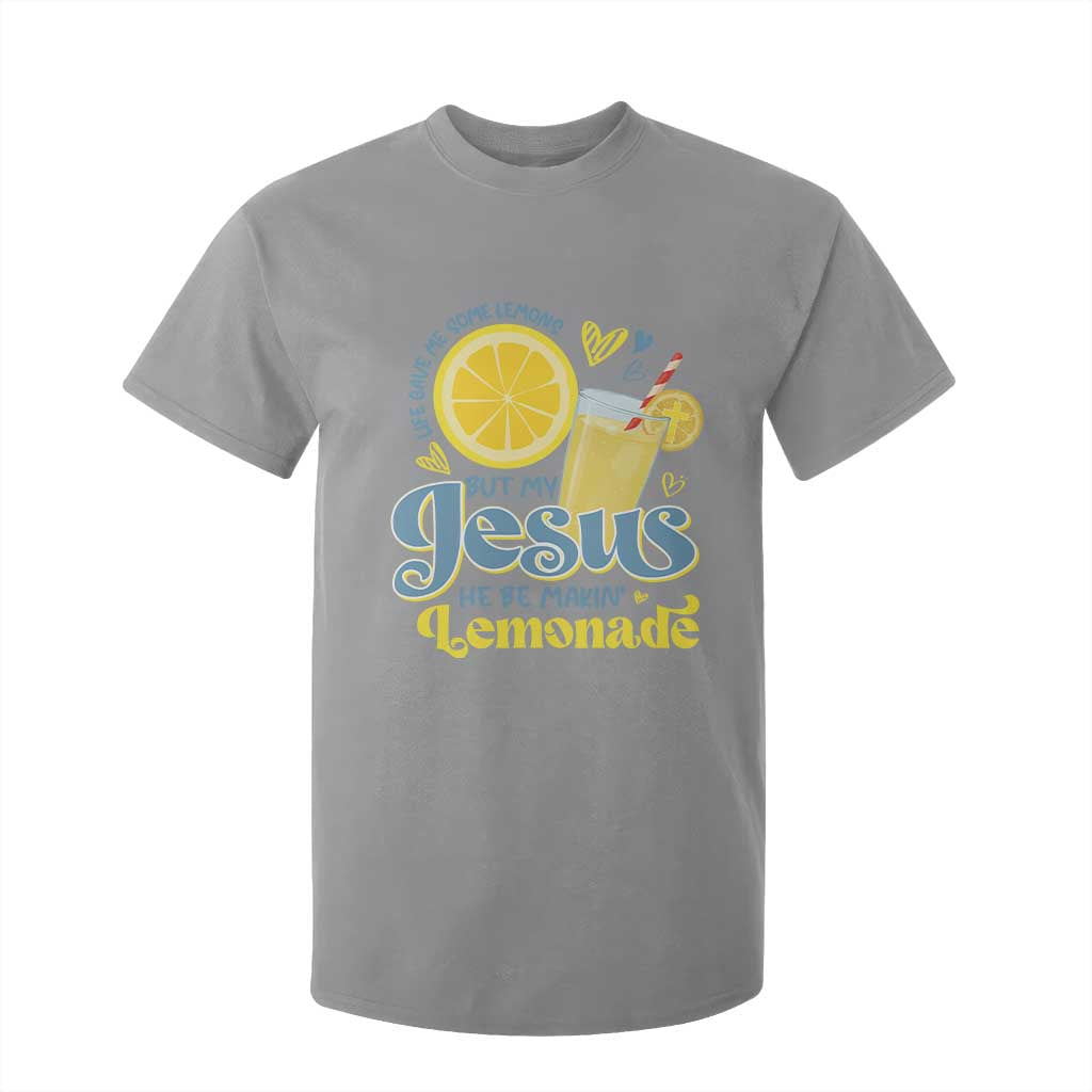 Life Gave Me Some Lemons But My Jesus He Be Makin Lemonade T Shirt For Kid TS11 Sport Gray Print Your Wear
