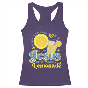 Life Gave Me Some Lemons But My Jesus He Be Makin Lemonade Racerback Tank Top TS11 Purple Print Your Wear