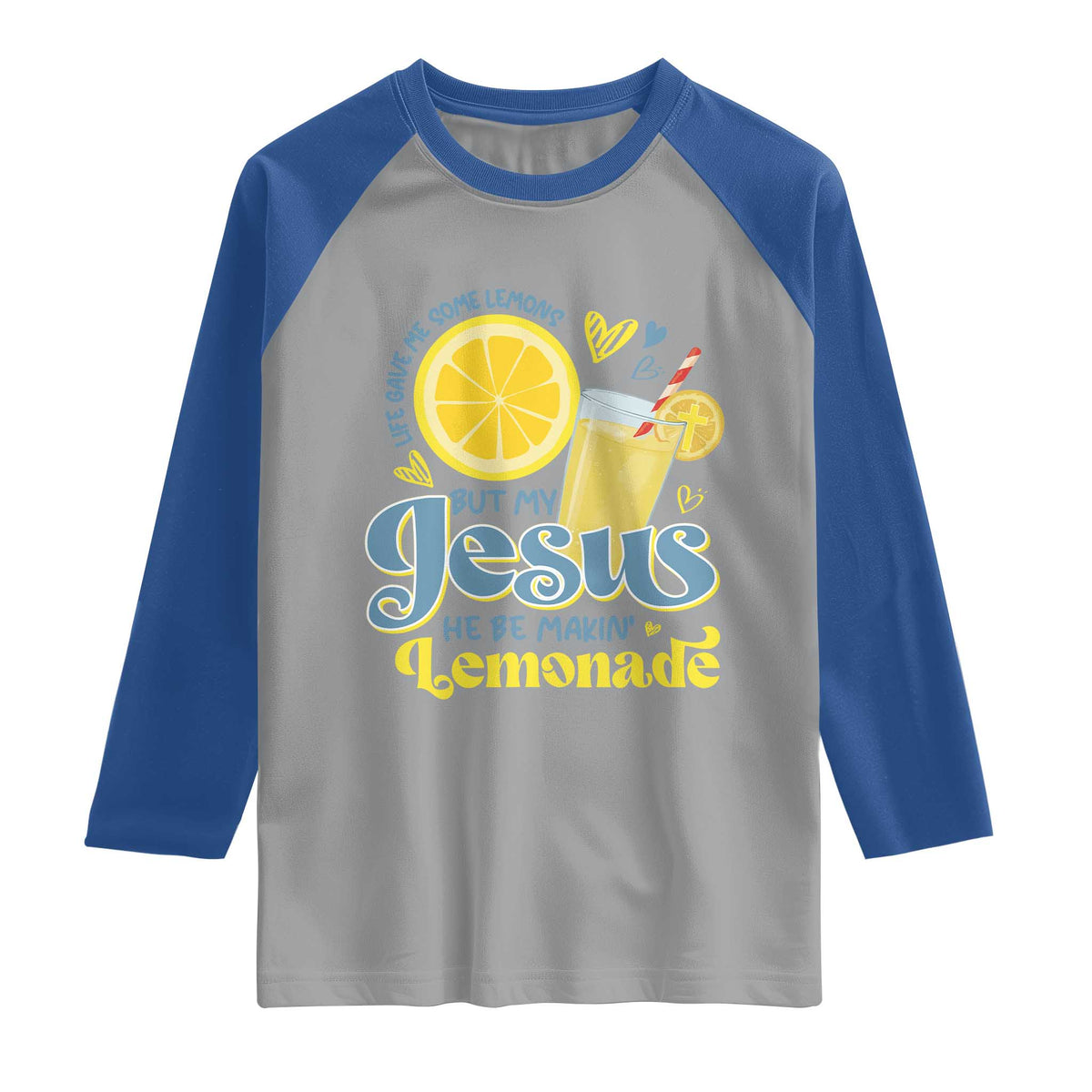 Life Gave Me Some Lemons But My Jesus He Be Makin Lemonade Raglan Shirt TS11 Sport Gray Royal Print Your Wear