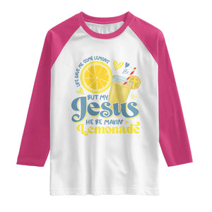 Life Gave Me Some Lemons But My Jesus He Be Makin Lemonade Raglan Shirt TS11 White Heliconia Print Your Wear