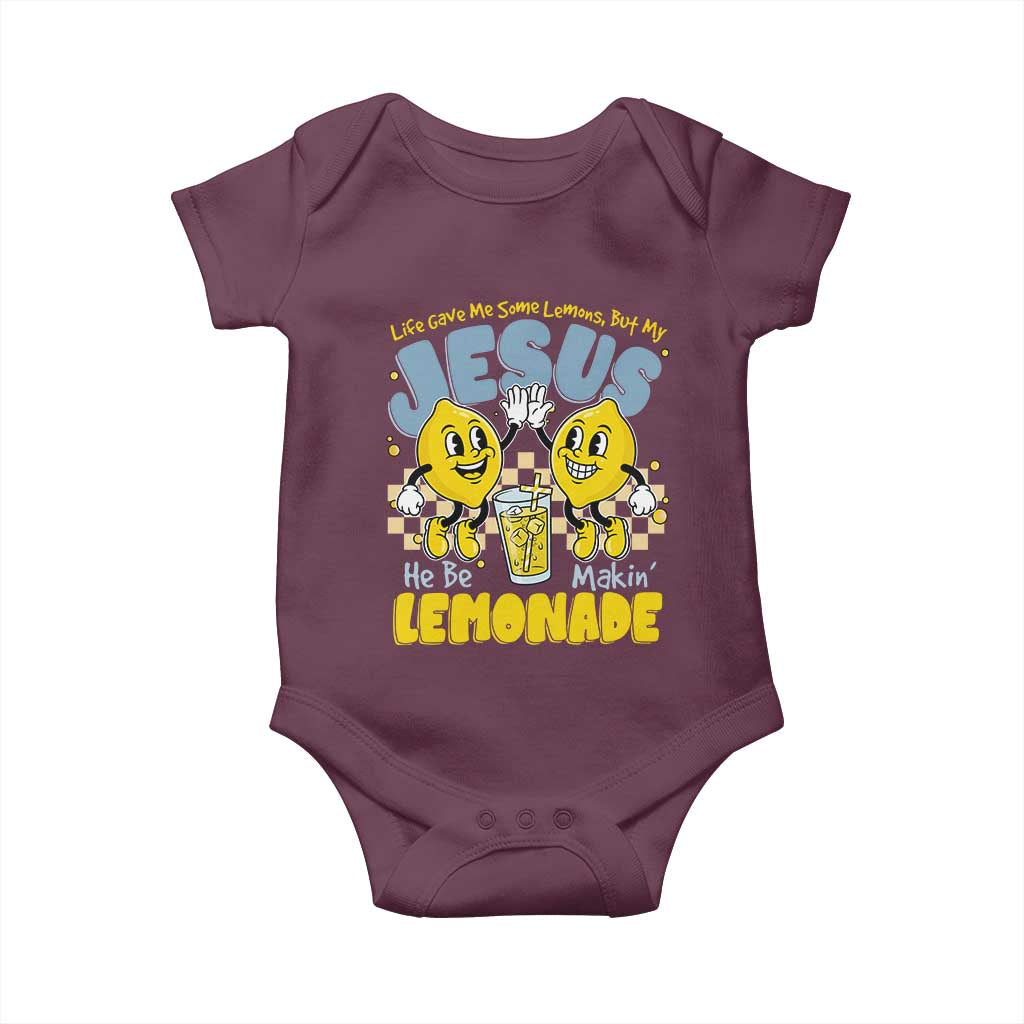 Life Gave Me Some Lemons But My Jesus He Be Makin Lemonade Baby Onesie Retro Lemon TS11 Maroon Print Your Wear