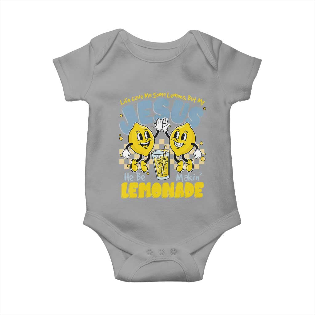 Life Gave Me Some Lemons But My Jesus He Be Makin Lemonade Baby Onesie Retro Lemon TS11 Sport Gray Print Your Wear