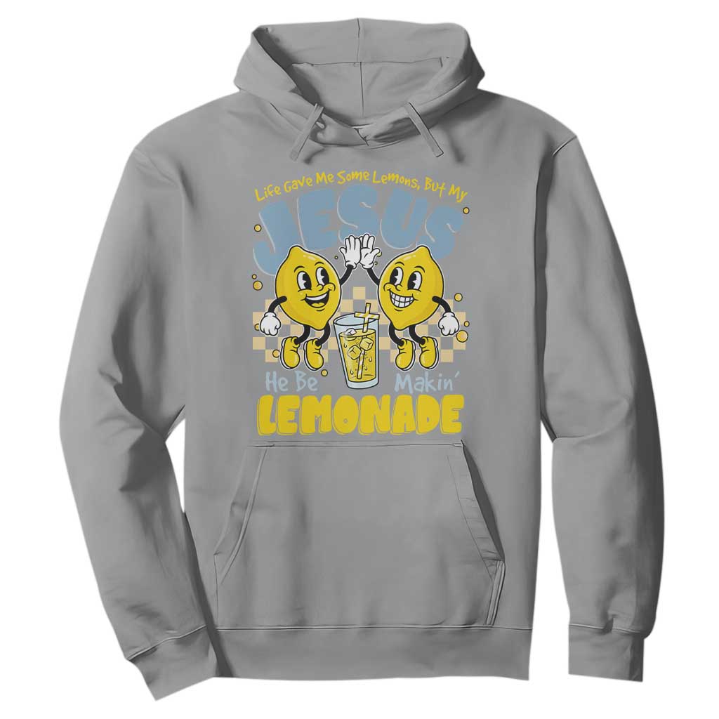 Life Gave Me Some Lemons But My Jesus He Be Makin Lemonade Hoodie Retro Lemon TS11 Sport Gray Print Your Wear