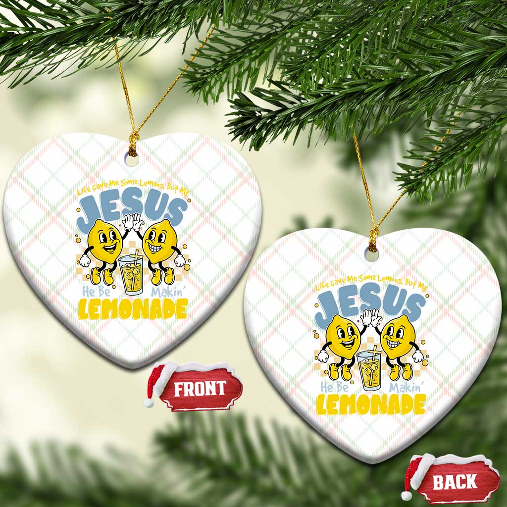 Life Gave Me Some Lemons But My Jesus He Be Makin Lemonade Ceramic Ornament Retro Lemon TS11 Print Your Wear