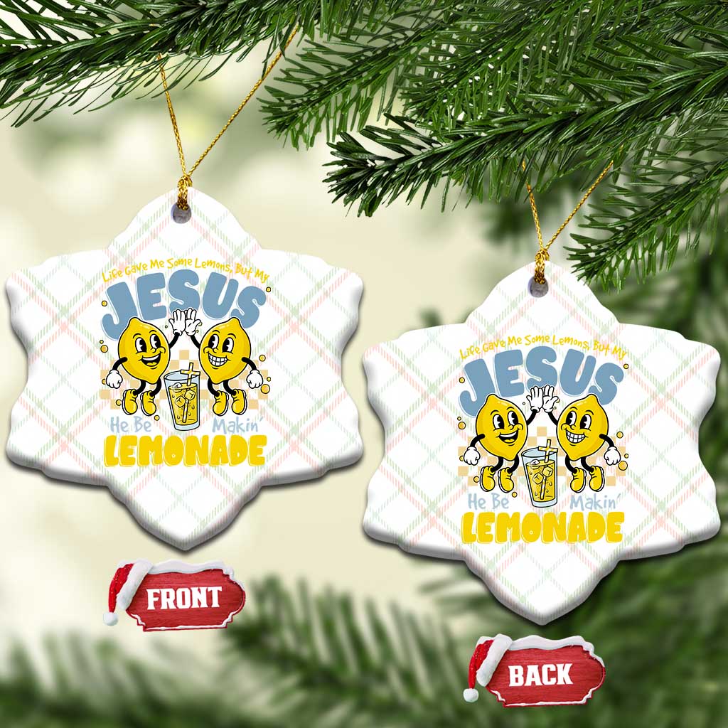 Life Gave Me Some Lemons But My Jesus He Be Makin Lemonade Ceramic Ornament Retro Lemon TS11 Print Your Wear